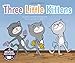 Three Little Kittens (Sing-along Animal Songs)