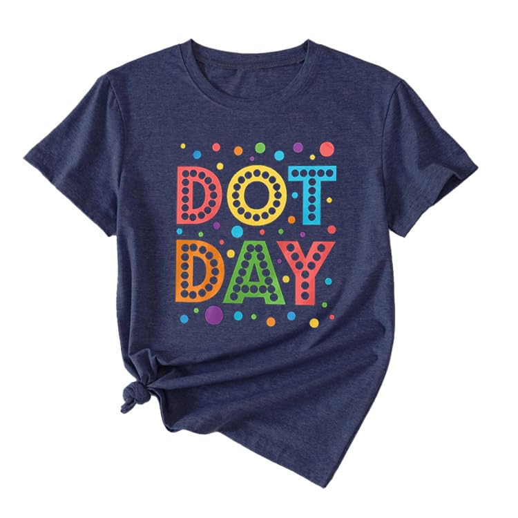 Happy Dot Day Shirt for Women Colorful Polka Tee International Dot Day Shirt Inspire Teacher Outfits