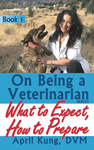 On Being a Veterinarian: What to Expect, How to Prepare Paperback – December 6, 2017