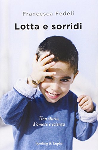 Editore: Sperling & Kupfer Lotta e sorridi