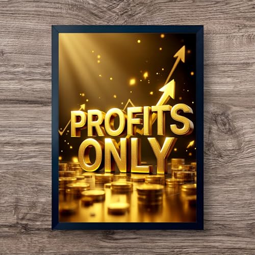 Image of ARTFUL TOY BOX - Profits Only Motivational Quote Photo Frame Wall Art for Office & Home Decor | Success, Growth & Business Mindset Wall Decor | HD Glossy Print | Premium Fiber Black Frame - 12x18 Inch (30x45 cm) (Design 11)