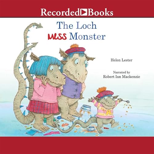 The Loch Mess Monster Audiolivro Por Helen Lester, Lynn Munsinger - Illustrator capa