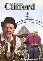 Clifford: [An Autobiography 0978450302 Book Cover