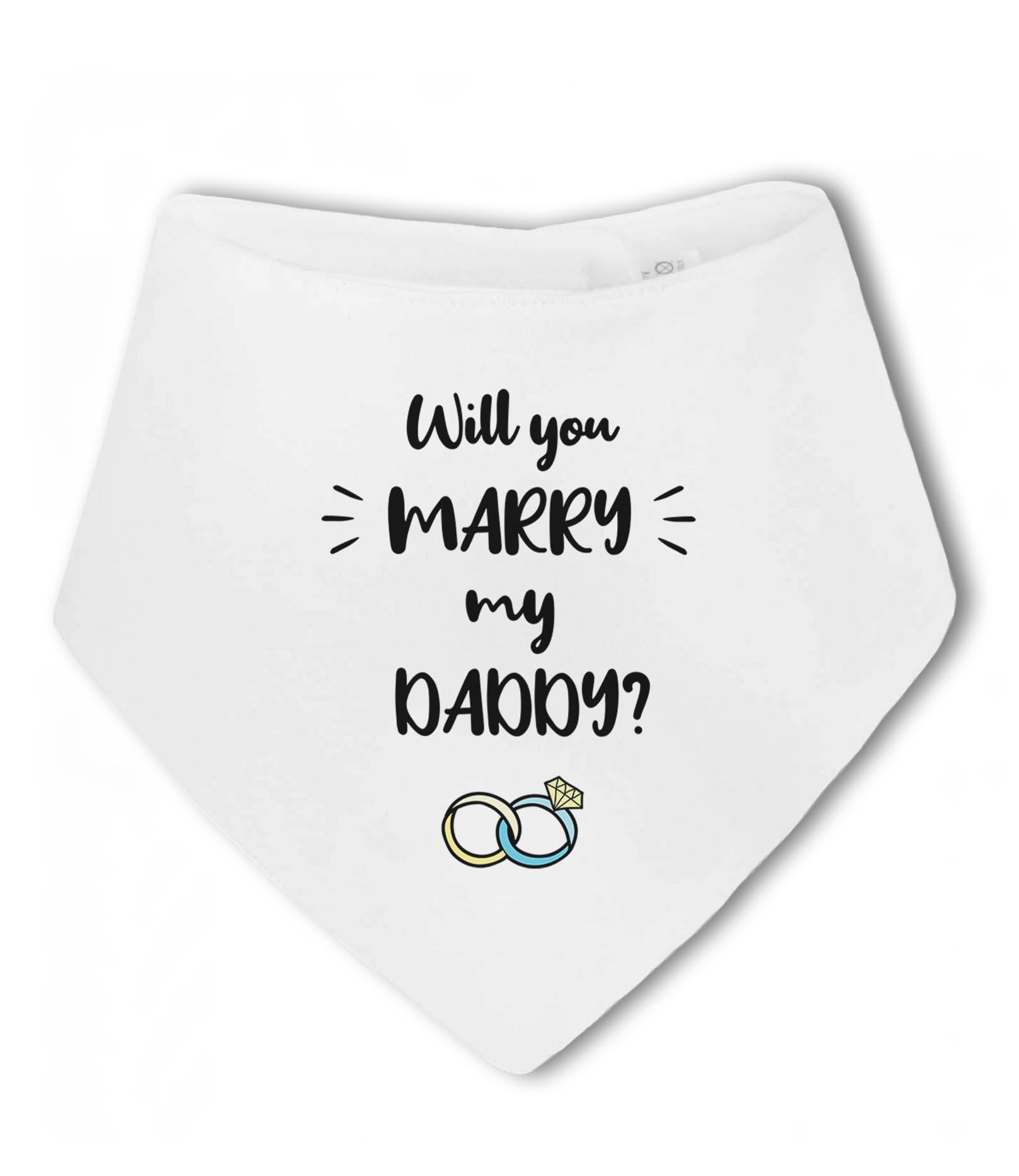 Make It Love It Sell It - Will You Marry My Daddy? - Marriage Proposal Baby Bandana Bib, Marry Me, Engagement Idea For Mum, For Boy or Girl, One Size