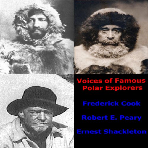 Voices of Famous Polar Explorers (Audible