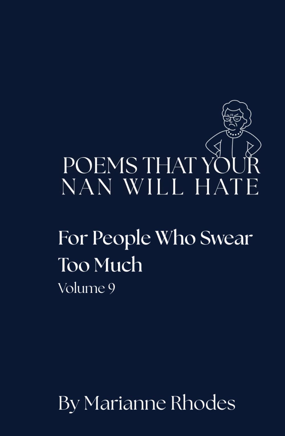 For People Who Swear Too Much (Poems That Your Nan Will Hate)