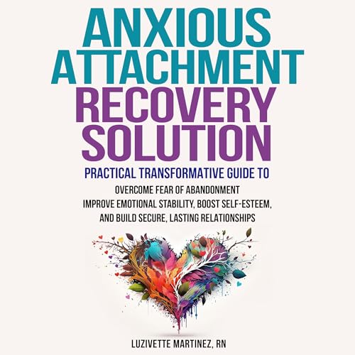 Anxious Attachment Recovery Solution by Luzivette Martinez episode artwork