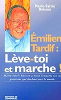 Emiliano Tardif : Lève-toi et marche ! 2877611140 Book Cover