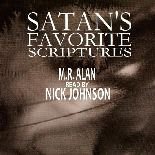 M. R. Alan's Satan's Favorite Scriptures episode artwork