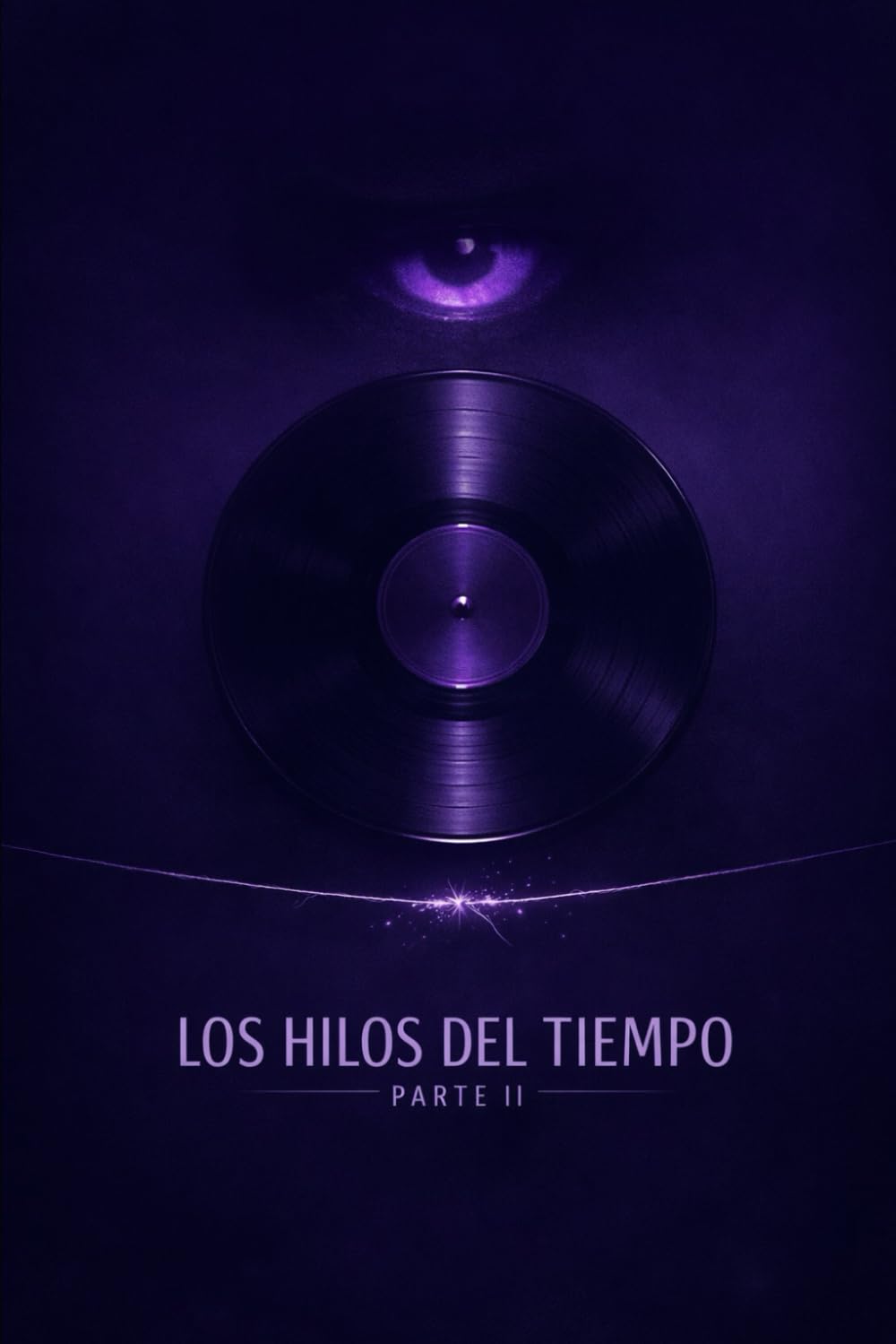 Los Hilos Del Tiempo T2: The World´s End (The threads of time)