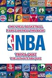  Only Real Basketball Fans Can Pass This Basic NBA Trivia Quiz: The Ultimate NBA Quiz: Quizzes Collection NBA Basketball League