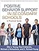 Positive Behavior Support in Secondary Schools: A Practical Guide (The Guilford Practical Intervention in the Schools Series)