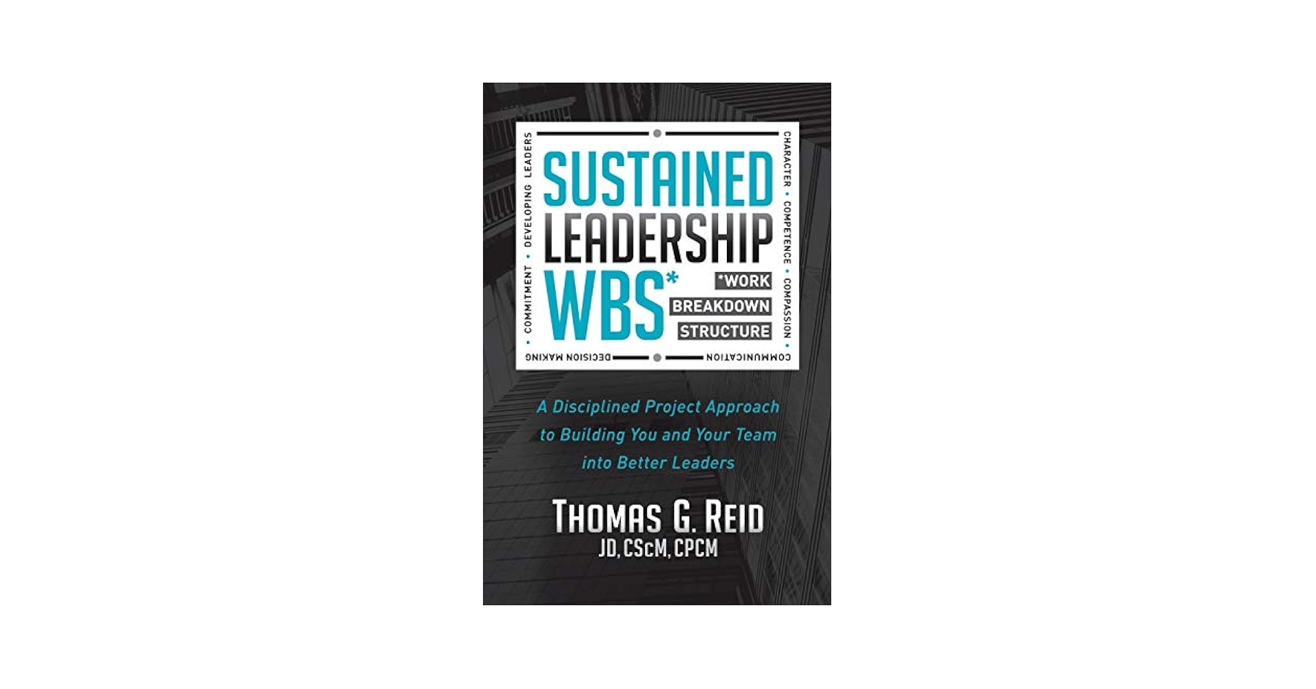 Sustained Leadership WBS: A Disciplined Project Approach to