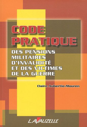 Télécharger Code pratique des pensions militaires d'invalidité et des victimes de la guerre Gratuit