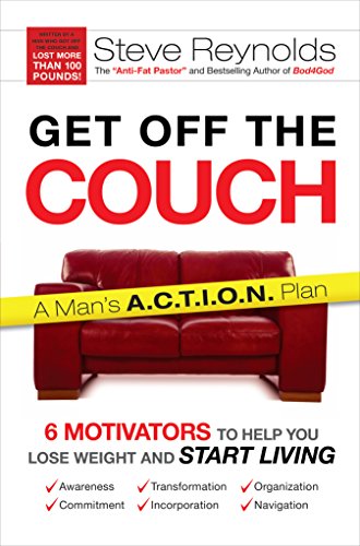Get Off the Couch: 6 Motivators To Help You Lose Weight and Start Living