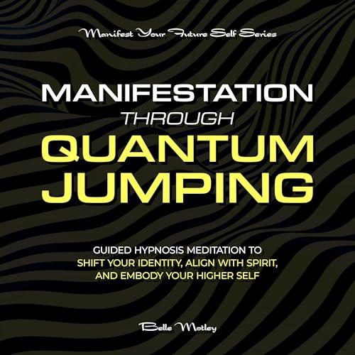 Page de couverture de Manifestation Through Quantum Jumping