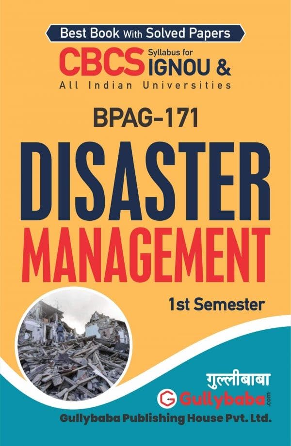 Gullybaba IGNOU BAHDH 1st, 5th Sem BPAG-171 Disaster Management in English - Latest Edition IGNOU Help Book with Solved Previous Year's Question Papers and Important Exam Notes