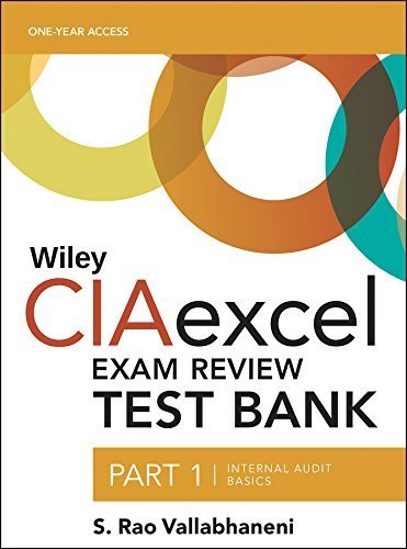 Wiley CIAexcel Exam Review 2016 Test Bank: Part 1, Internal Audit Basics (Wiley CIA Exam Review Series) by S. Rao Vallabhaneni (2015-12-30)