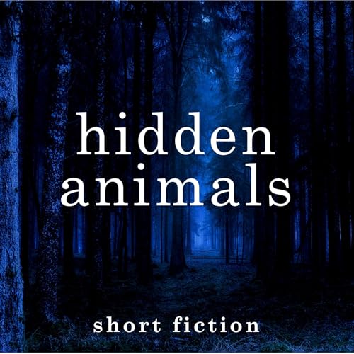 Hidden Animals Podcast By Andrew St. John cover art
