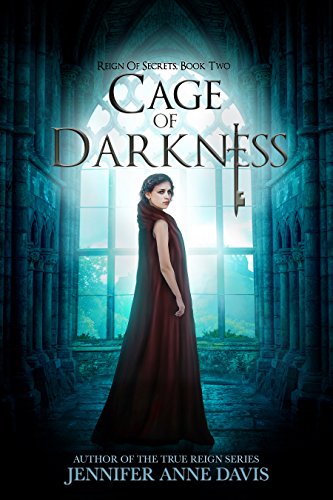Amazon Com Cage Of Darkness Reign Of Secrets Book 2 Ebook Davis Jennifer Anne Kindle Store