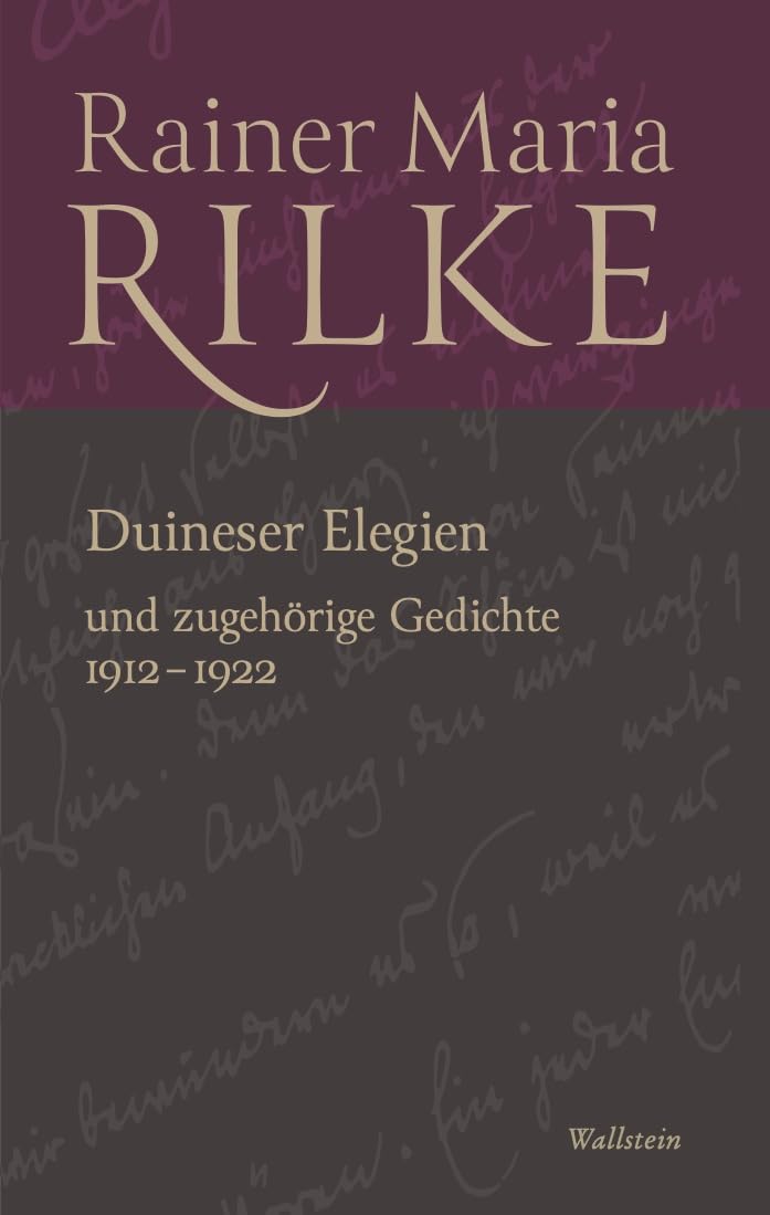 Duineser Elegien: und zugehörige Gedichte 1912-1922