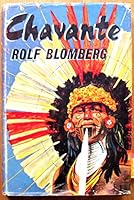 CHAVANTE: An Expedition to the Tribes of the Mato Grosso. B0000CKRBI Book Cover