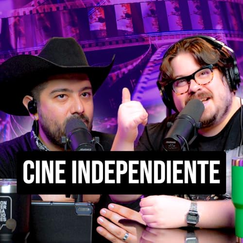 『Cine independiente | Bandido Diamante y Daniel Migraña』のカバーアート