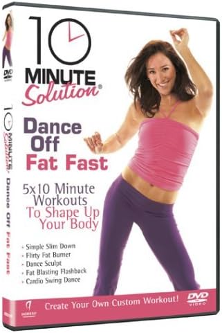 10 Minute Solution: Dance Off Fat Fast