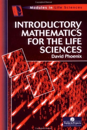 Introductory Mathematics for the Life Sciences (Modules in Life Science Series) Introductory Mathematics for the Life Sciences (Modules in Life Science Series)