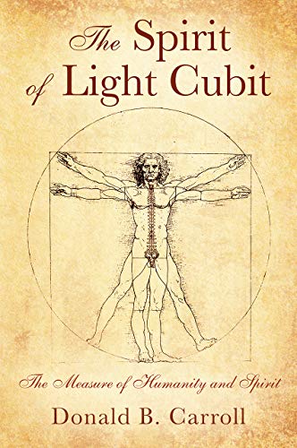The Spirit Of Light Cubit The Measure Of Humanity And Spirit