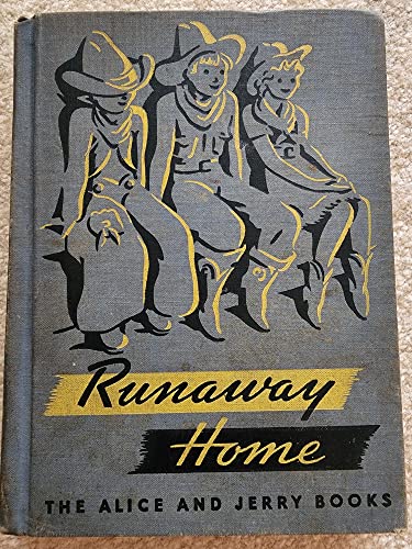 Runaway Home, Alice and Jerry Books B000Z3GWWM Book Cover