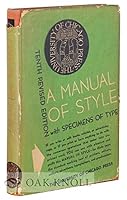 MANUAL OF STYLE CONTAINING TYPOGRAPHICAL RULES GOVERNING THE PUBLICATIONS OF THE UNIVERSITY OF CHICAGO TOGETHER WITH SPECIMENS OF TYPE USED AT THE UNIVERSITY PRESS B01G5WXGPW Book Cover