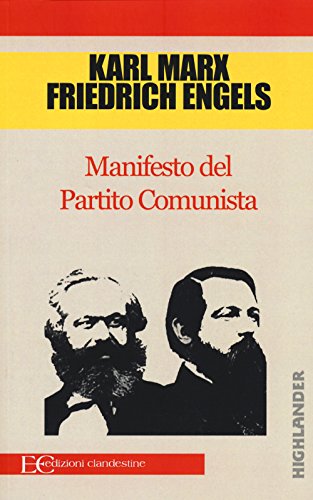 Il manifesto del Partito Comunista Il manifesto del Partito Comunista