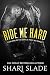 Ride Me Hard: A Biker Romance Serial (The Devil's Host Motorcycle Club Book 1)