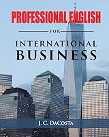 Professional English for International Business 1508942889 Book Cover