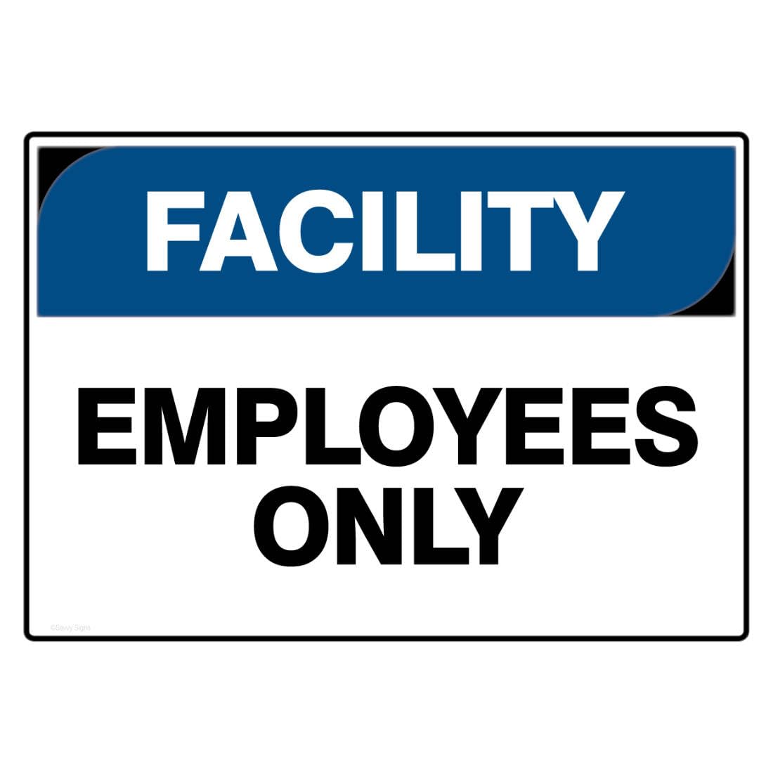 Facility Safety Sign - FACILITY [BLUE] Employees Only Metal Tin Sign 8 x 12 inch for Industrial & Commercial