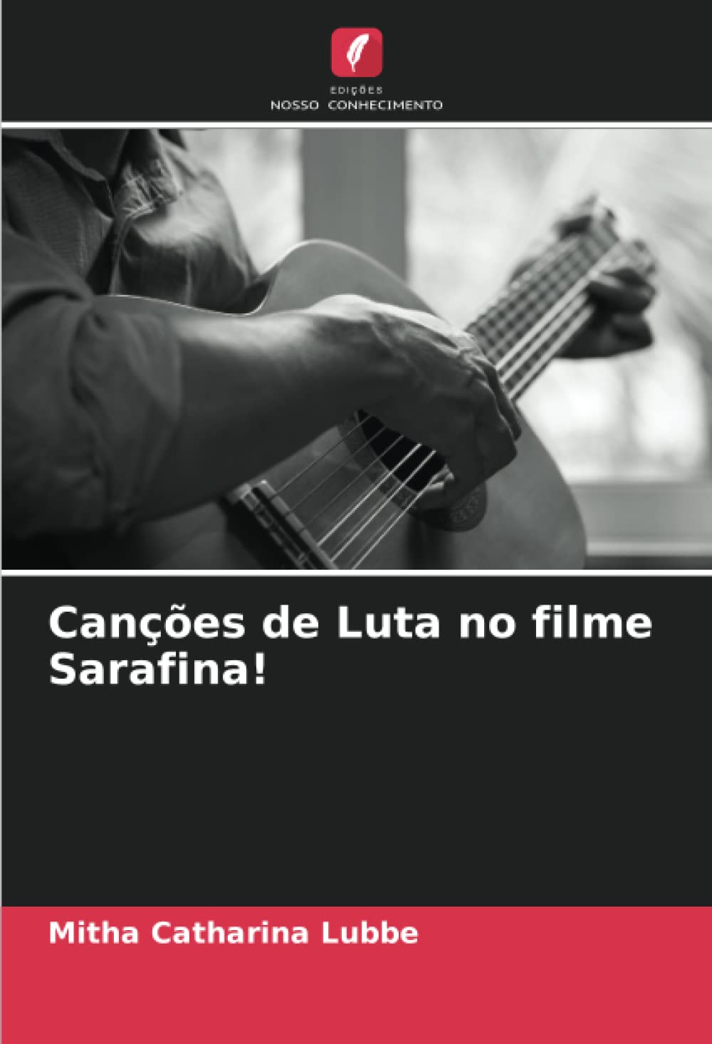 Canções de Luta no filme Sarafina! (Portuguese Edition)