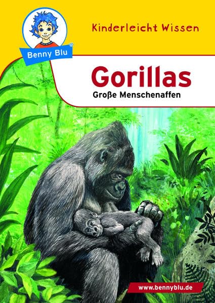 Benny Blu Gorillas Große Menschenaffen Kindersachbuch
