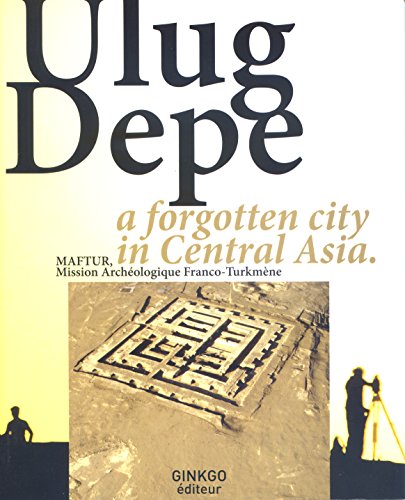 Ulug Depe Forgoten City