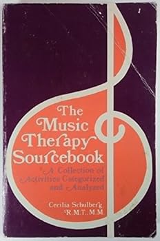 Hardcover The music therapy sourcebook: A collection of activities categorized and analyzed Book