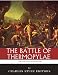 The Greatest Battles in History: The Battle of Thermopylae