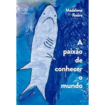 Capa do livro A paixão de conhecer o mundo: Relatos de uma professora