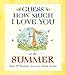 Guess How Much I Love You in the Summer