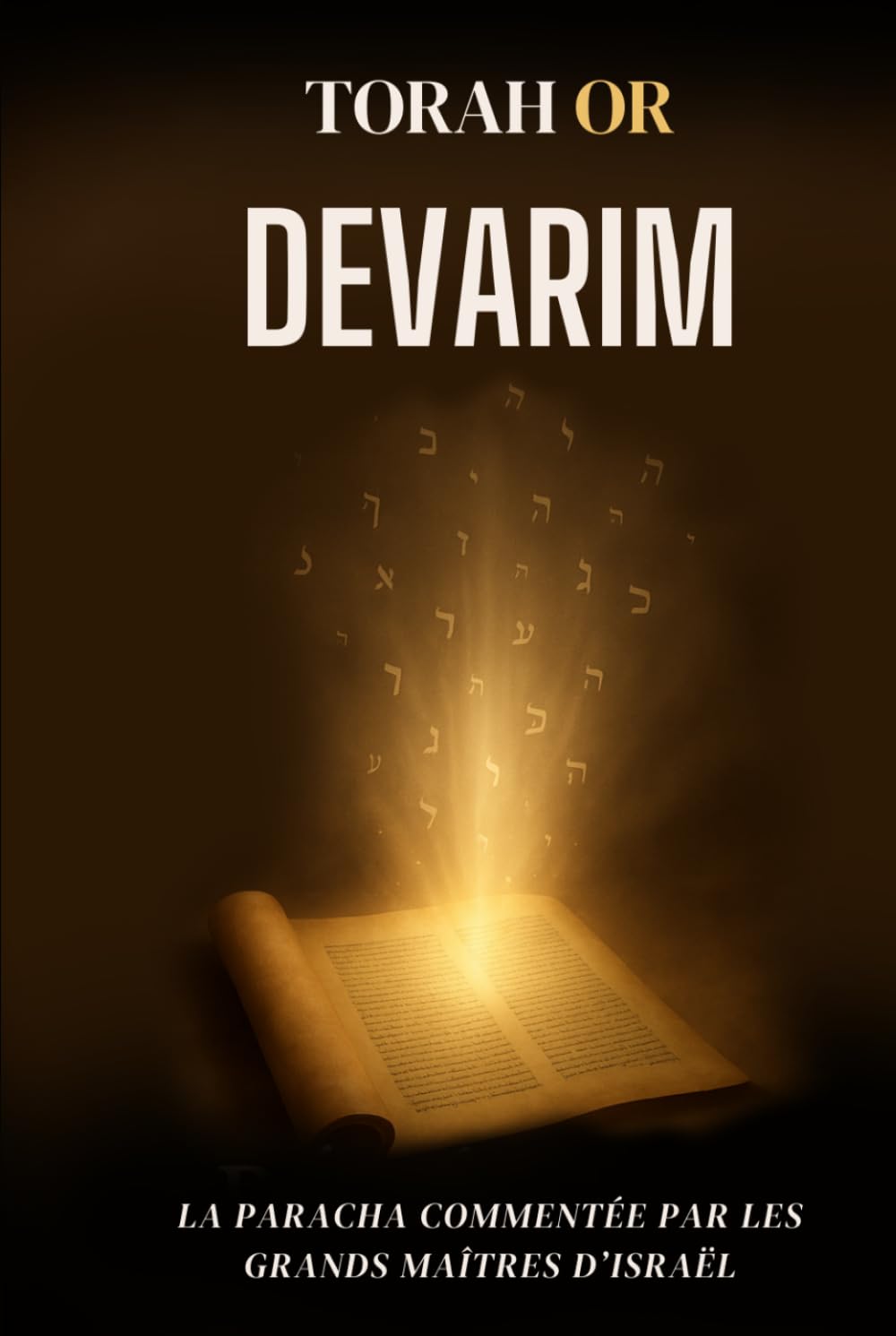 Dévarim: La paracha commentée (TORAH OR)