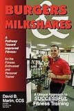 Burgers & Milkshakes: A Pathway Toward Improved Fitness