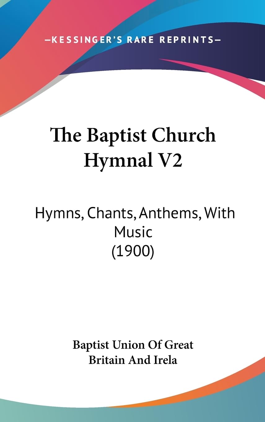 The Baptist Church Hymnal V2 livre de chants religieux musique ancienne partition chorale 1900
