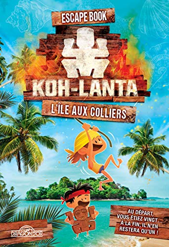 Koh Lanta : L'île aux colliers (Escape Book)