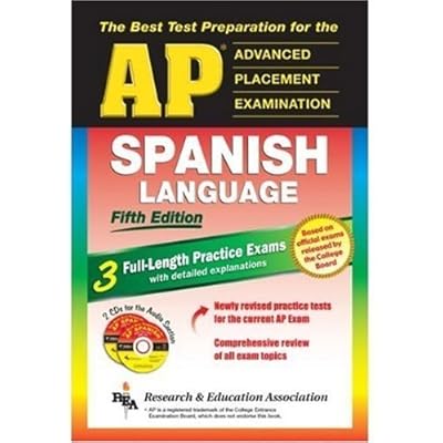Ap Spanish Language Exam: The Best Test Preparation For The