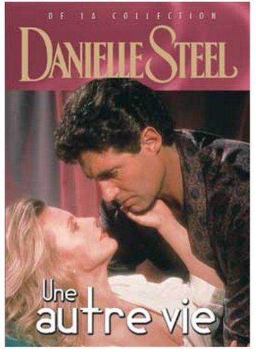 Danielle Steel - Une autre vie [DVD]