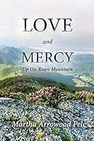 Love and Mercy - Up On Roan Mountain 1514279150 Book Cover